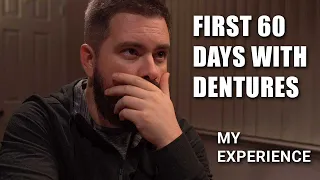 My Denture Experience... What you need to hear?