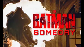 The Batman - "Someday" TV Spot (FAN MADE)