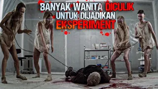 PARA WANITA INI DIH4M1LI DEMI KEPENTINGAN EKSPERIMEN AWET MUDA! - Alur Cerita Film