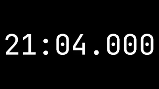 Countdown timer 21 minutes, 4 seconds [21:04.000] - White on black with milliseconds