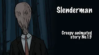 Slenderman. Creepy animated story №15