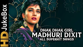 Dhak Dhak Girl "Madhuri Dixit" All Superhit Songs