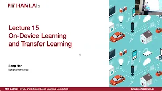 Lecture 15 - On-Device Training and Transfer Learning (Part I) | MIT 6.S965