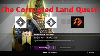 Destiny Rise Of Iron: "This Corrupted Land" Quest