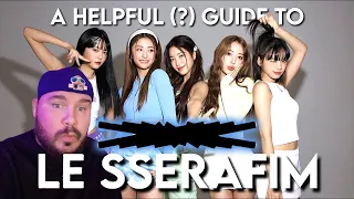 - NEW FEARNOT? WATCHING a guide to LE SSERAFIM