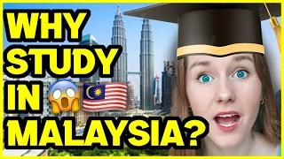 WHY YOU SHOULD STUDY IN MALAYSIA 😝🇲🇾