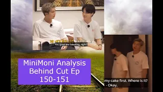 MiniMoni Analysis - Behind Cut Ep 150-151