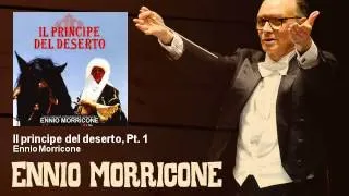 Ennio Morricone - Il principe del deserto, Pt. 1 - Il Principe Del Deserto (TV Movie 2011)