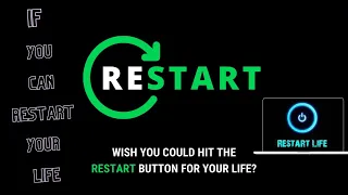 What If you get a chance to restart your life || WHAT IF