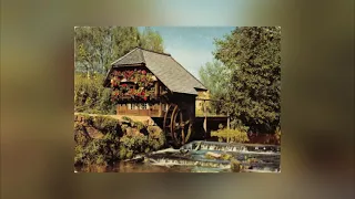Es steht eine Mühle im Schwarzwälder Tal  (There is a Mill in the Black Forest Valley)