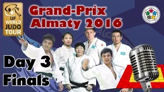 Judo Grand-Prix Almaty 2016: Day 3 - Final Block