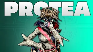 PROTEA the Warframe that does EVERYTHING!