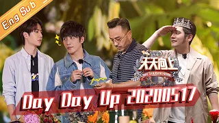 Day Day Up 20200517 —— Starring: WangHan DaZhangwei QianFeng WangYibo【MGTV English】