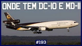 Onde encontrar DC-10 e MD-11 VOANDO EM 2020 #193