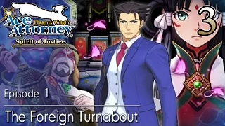 Phoenix Wright: Ace Attorney Spirit of Justice - The Foreign Turnabout (3/8)