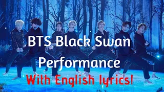 BTS Black Swan Performance (With English Lyrics)