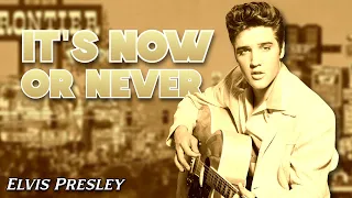 Elvis Presley - I'ts Now or Never (Sub Español + Lyrics/Letra)