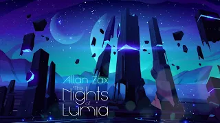 Allan Zax - The Nights of Lumia (Chill-Out | Synthwave)