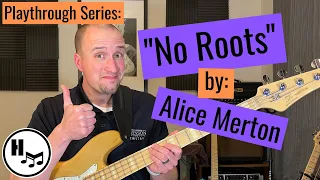 Playthrough Series: "No Roots" by Alice Merton