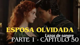 Esposa olvidada - Lazos de sangre - Cap 50 - Libertad