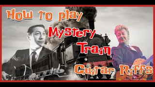 How to Play BOTH versions of the Mystery Train guitar Riff!