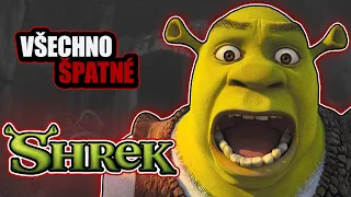 Všechno ŠPATNÉ ve filmu Shrek