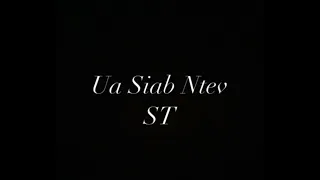 Ua Siab Ntev - ST