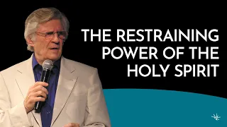 The Restraining Power of the Holy Spirit - David Wilkerson