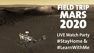 Field Trip Mars 2020 #LearnWithMe