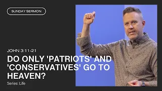 Do Only 'Patriots' and 'Conservatives' Go to Heaven?