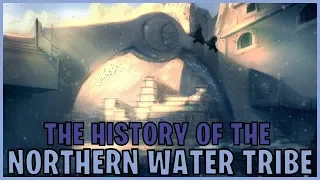 The History Of The Northern Water Tribe (Avatar)