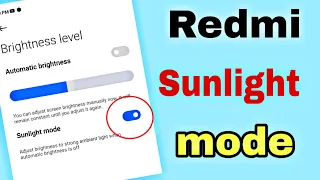 redmi sunlight mode / redmi brightness hidden setting