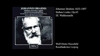 Johannes Brahms : Sieben Lieder, Op.62 / Wolf-Dieter Hauschild & Rundfunkchor Leipzig (1983)