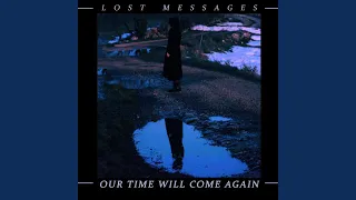 Our Time Will Come Again (Ash Code Remix)