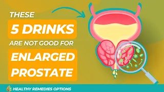 Avoid These 5 Drinks if You Have an Enlarged Prostate.