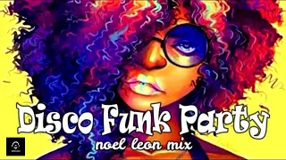 Classic Old School Disco Funk & Soul Mix #96 - Dj Noel Leon