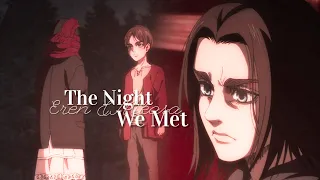 Eren & Mikasa AMV [4x20]- The Night We Met