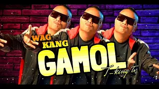 Andrew E. - Wag Kang Gamol ( lyrics )