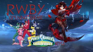 RWBY Opening (Power Rangers Time Force style).