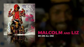 Malcolm And Liz - We Are All One (Side A)