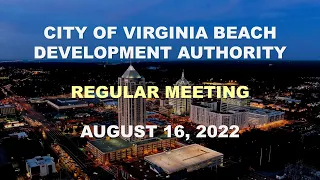 Virginia Beach Development Authority Meeting - 08/16/2022