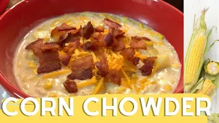 Corn Chowder Soup Recipe - EASY Corn Chowder