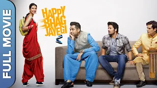 Happy Bhag Jayegi Full Movie | हैप्पी भाग जाएगी | Diana Penty, Ali Fazal ,Abhay Deol