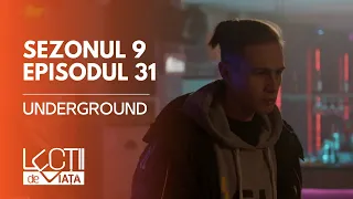 PROMO LECȚII DE VIAȚĂ | Sez. 9, Ep. 31 | Underground
