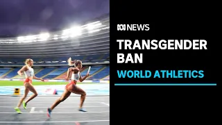 World Athletics bans transgender women from competing if they went through male puberty | ABC News