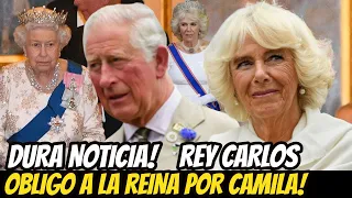 INCREÍBLE LO QUE SUCEDIÓ! REY CARLOS OBLIGÓ a La REINA ISABEL Para Que NOMBRARA a CAMILA NUEVA REINA