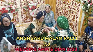 Barzanji dan Mangngaru Malam Pacci Pernikahan Bugis-Makassar 2/2 I Wedding Amir & Dian 2023