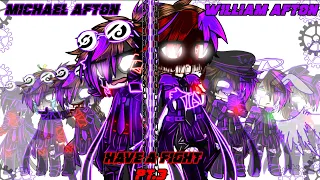 William Afton And Michael Afton Have A Fight // Pt. 3 // FNaF // Sparkle_Aftøn