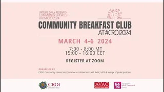 È difficile convivere con la terapia HIV a vita - Community Breakfast Club at CROI 2024