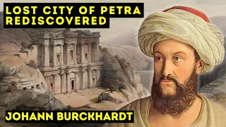 Petra - Burckhardt's Epic Journey to Rediscover the Lost City - Documentary